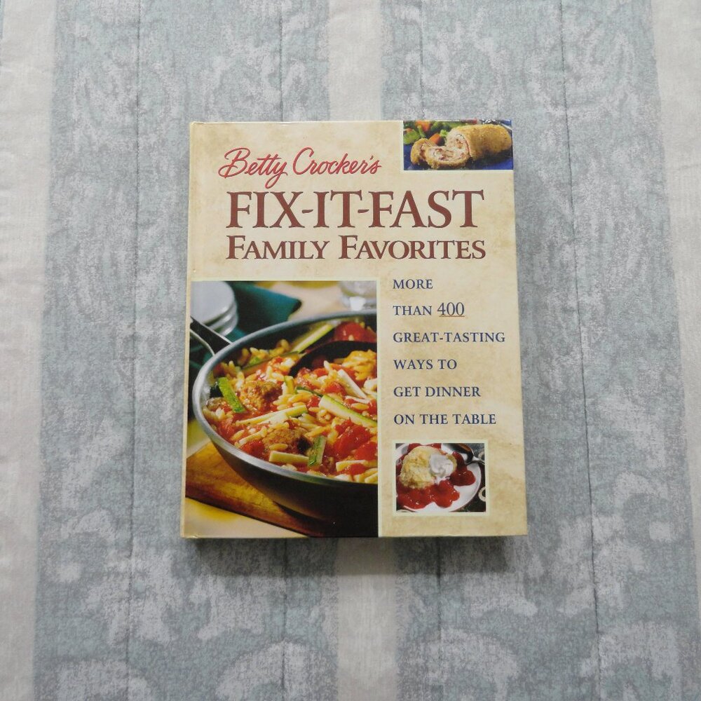 Betty Crocker's, Fix-It-Fast, Family Favorites, Cookbook